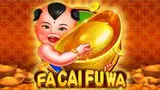 Fa Cai Fu Wa